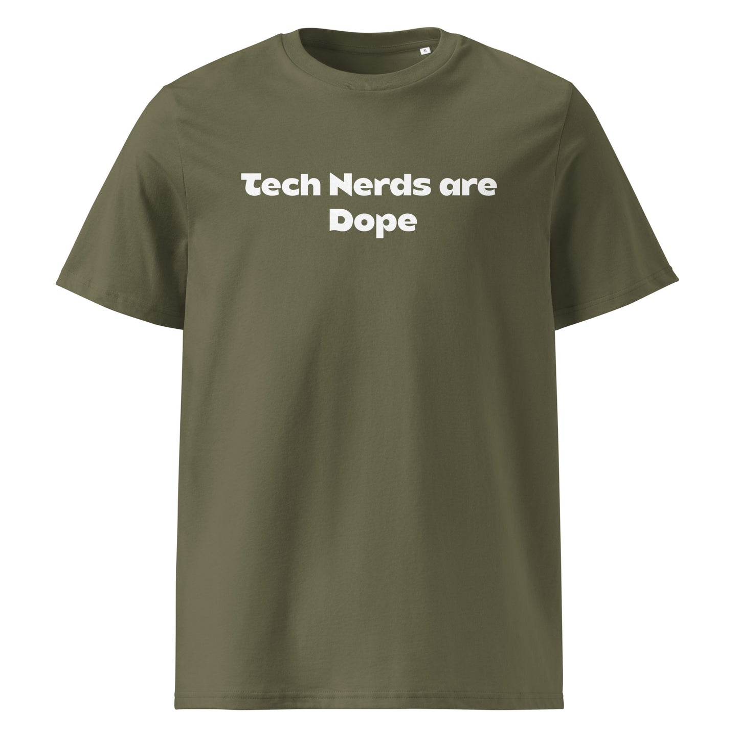 Tech Nerds are Dope Unisex organic Cotton Tee
