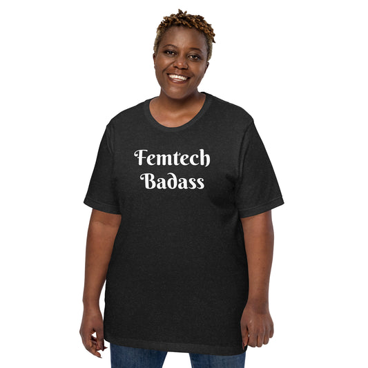 Femtech Badass Unisex Tee