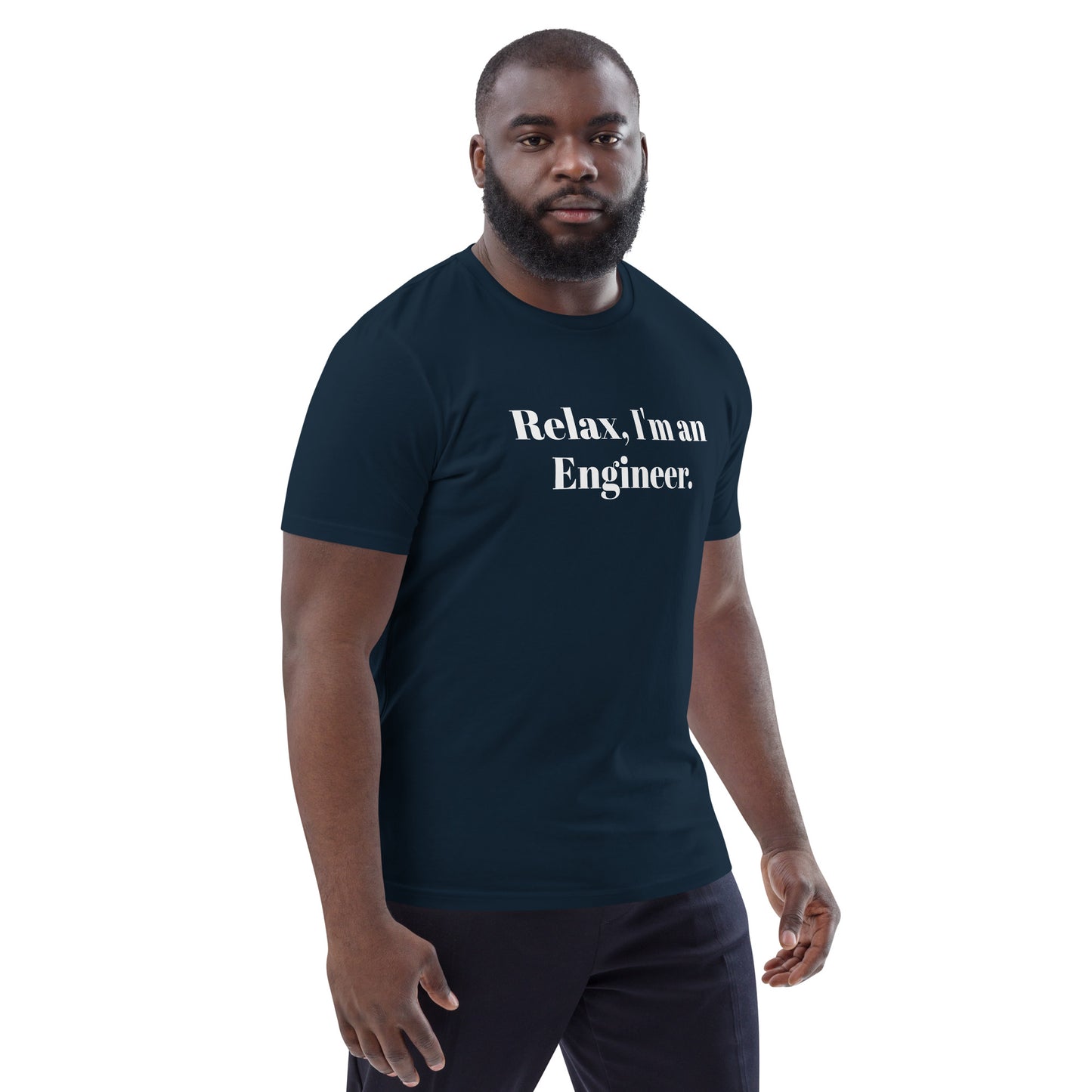 I'm an Engineer Unisex Organic Cotton Tee