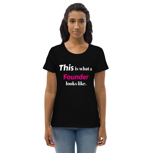 À quoi ressemble un fondateur T-shirt écologique ajusté pour femmes